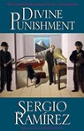 Divine Punishment - Sergio Ramirez - 9781620540145