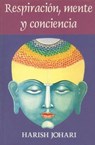 Respiración, mente, y conciencia - Harish Johari - 9781620550823