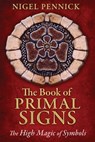 The Book of Primal Signs - Nigel Pennick - 9781620553169