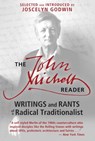The John Michell Reader - John Michell - 9781620554166