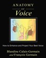 Anatomy of Voice - Blandine Calais-Germain ; Francois Germain - 9781620554197