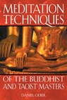 Meditation Techniques of the Buddhist and Taoist Masters - Daniel Odier - 9781620554432