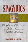 Spagyrics - Manfred M. Junius - 9781620554913