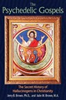The Psychedelic Gospels - Jerry B. Brown ; Julie M. Brown - 9781620555026
