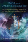 EMDR and the Universal Healing Tao - Mantak Chia ; Doug Hilton - 9781620555514