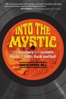 Into the Mystic - Christopher Hill - 9781620556436