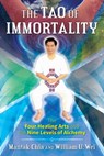 The Tao of Immortality - Mantak Chia ; William U. Wei - 9781620556535