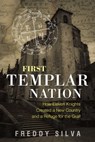 First Templar Nation - Freddy Silva - 9781620556559