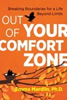 Out of Your Comfort Zone - Dr. Emma Mardlin - 9781620558256