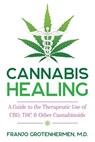 Cannabis Healing - Franjo Grotenhermen - 9781620558324