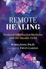 Remote Healing - Maria Sagi - 9781620559512