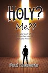 Holy? Me - Paul (Goldsmiths University of London UK) Clements - 9781620800751