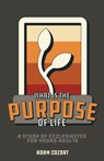 What Is the Purpose of Life? - Adam Cozort - 9781620801499