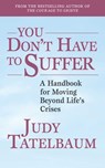 You Don't Have to Suffer - Judy Tatelbaum - 9781620875506