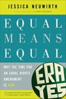 Equal Means Equal - Jessica Neuwirth - 9781620970485