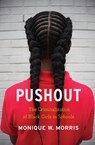 Pushout - Monique W. Morris - 9781620970942