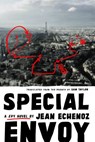 Special Envoy - Jean Echenoz - 9781620973127