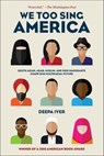 We Too Sing America - Deepa Iyer - 9781620973264