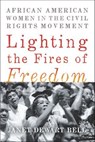 Lighting the Fires of Freedom - Janet Dewart Bell - 9781620973363