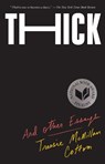 Thick - Tressie McMillan Cottom - 9781620974360