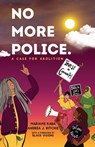 No More Police - Mariame Kaba ; Andrea Ritchie - 9781620976784