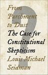From Parchment to Dust - Louis Michael Seidman - 9781620976937