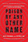 Prison by Any Other Name - Maya Schenwar ; Victoria Law - 9781620976975