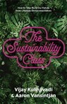 The Sustainability Class - Vijay Kolinjivadi ; Aaron Vansintjan - 9781620977439