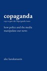 Copaganda - Alec Karakatsanis - 9781620978535