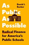 As Public as Possible - David I. Backer - 9781620978856