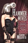 Hammer Wives - Carlton Mellick III - 9781621050735