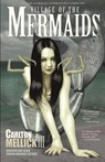 Village of the Mermaids - Carlton Mellick III - 9781621050889
