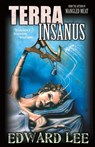 Terra Insanus - Edward (Children's Hospital Boston) Lee - 9781621051909