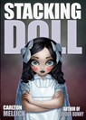 Stacking Doll - Carlton Mellick III - 9781621052654