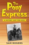 The Pony Express - Sam Rogers - 9781621076872