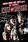Crime Does Not Pay: City of Roses - Phil Stanford - 9781621159551