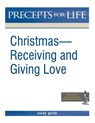 Christmas: Receiving and Giving Love. Precepts for Life Study(r) Guide (Black and White Version) - Precept Ministries International - 9781621194842