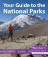 Your Guide to the National Parks of the West - Michael Oswald - 9781621280736