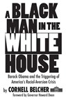 A Black Man in the White House - Cornell Belcher - 9781621343608