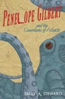 Penelope Gilbert and the Guardians of Atlantis - STEWARD,  Emily a ; Steward, Chad - 9781621357971