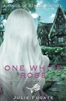One White Rose - FUGATE,  Julie - 9781621358053