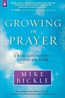 Growing in Prayer - Mike Bickle - 9781621360469
