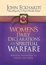 Women's Daily Declarations For Spiritual Warfare - John Eckhardt - 9781621362999