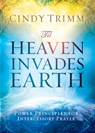 'Til Heaven Invades Earth - Cindy Trimm - 9781621365587
