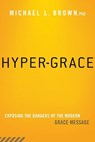 Hyper-Grace - Michael L. Brown - 9781621365891