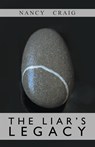 The Liar's Legacy - Professor Department of Molecular Biology and Genetics Nancy (Johns Hopkins University School of Medicine) Craig - 9781621372608