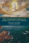 The Submerged Reality - Michael (The Mike Martin Consultancy) Martin - 9781621381136