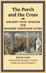 The Porch and the Cross - Kevin Vost - 9781621382034