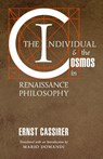 The Individual and the Cosmos in Renaissance Philosophy - Ernst Cassirer - 9781621385189