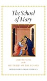 The School of Mary - Monsignor Florian Kolfhaus - 9781621386131